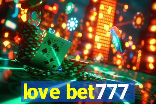 love bet777